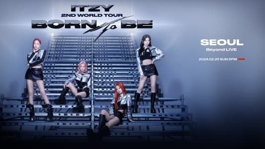 ITZY 2ND WORLD TOUR BORN TO BE in SEOUL