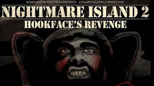 Nightmare Island 2: Hookface's Revenge