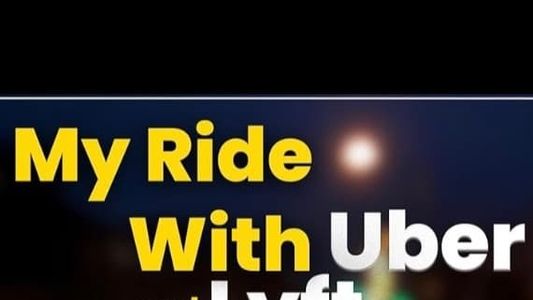 My Ride With Uber and Lyft