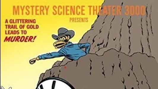 Mystery Science Theater 3000: The Painted Hills