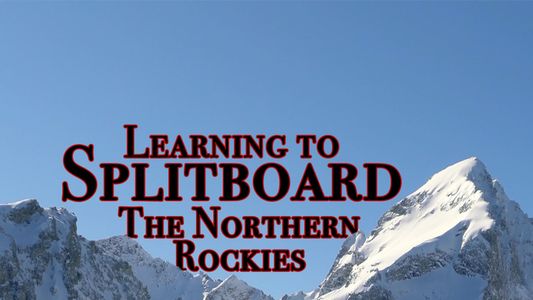 Image Learning to Splitboard the Northern Rockies