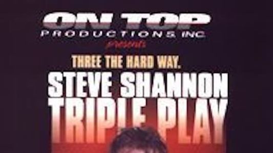 Steve Shannon: Triple Play