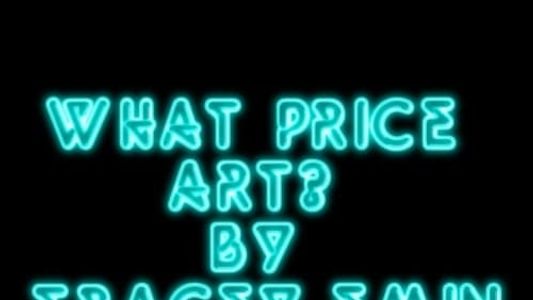 What Price Art? By Tracey Emin