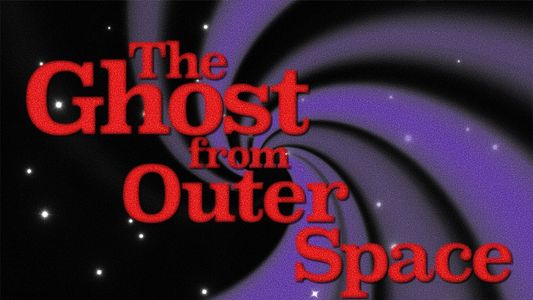 The Ghost from Outer Space