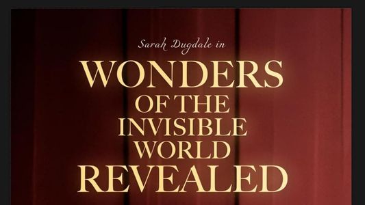 Wonders of the Invisible World Revealed