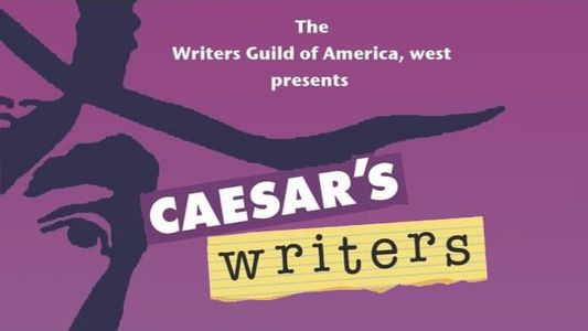 Caesar's Writers