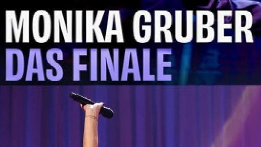 Monika Gruber: Das Finale