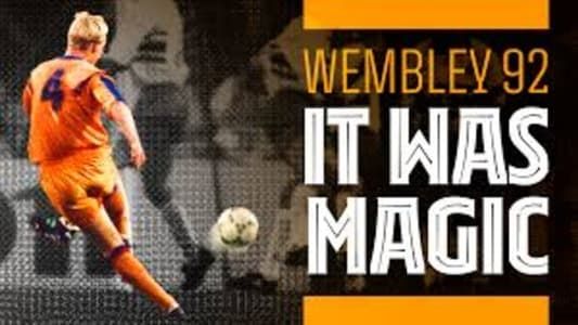 Wembley 92: It was magic