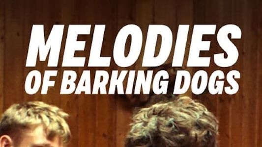 Melodies of Barking Dogs