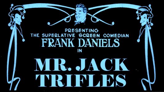 Mr. Jack Trifles