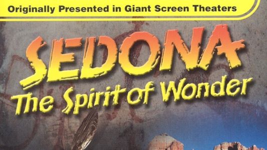 Sedona: The Spirit of Wonder