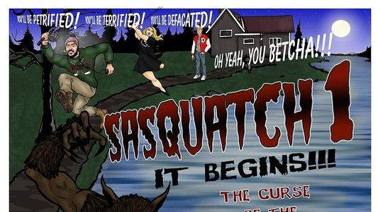 Sasquatch 1: It Begins; the Curse of the Were-squatch