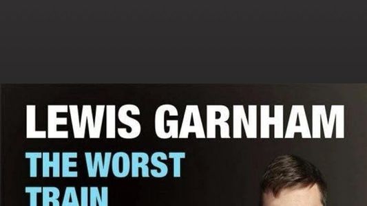 Lewis Garnham: The Worst Train I've Ever Built