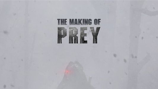The Making of Prey