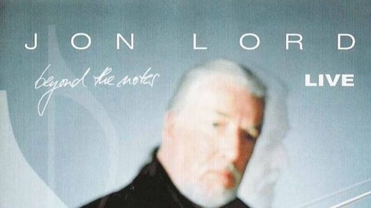 Jon Lord - Beyond The Notes Live