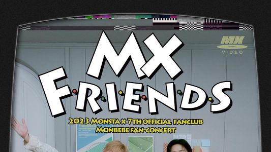 MX FRIENDS – 2023 MONSTA X 7TH OFFICIAL FANCLUB MONBEBE FAN-CONCERT