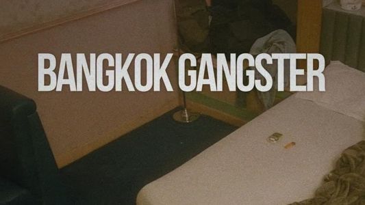 Bangkok Gangster