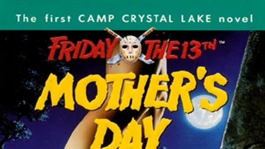 Friday the 13th: Mother's Day