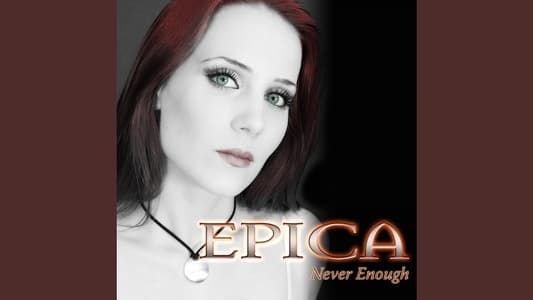 EPICA - Never Enough (Official Video)