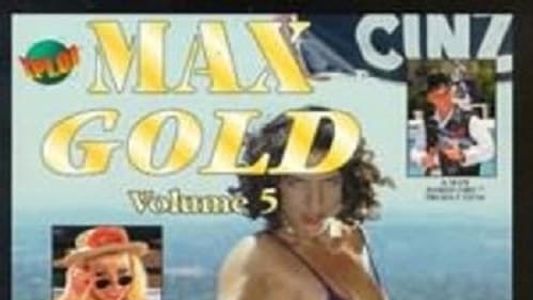 Max Gold 5
