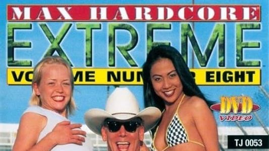 Max Hardcore Extreme 8