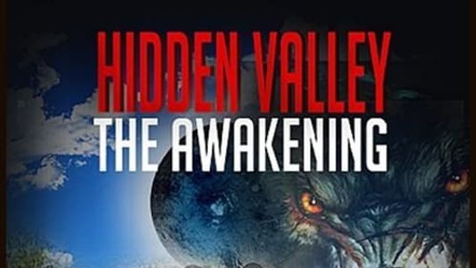 Hidden Valley the Awakening
