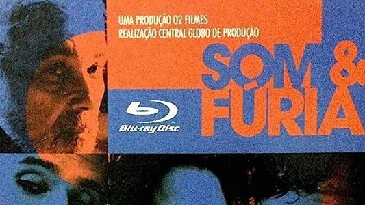 Som & Fúria: O Filme