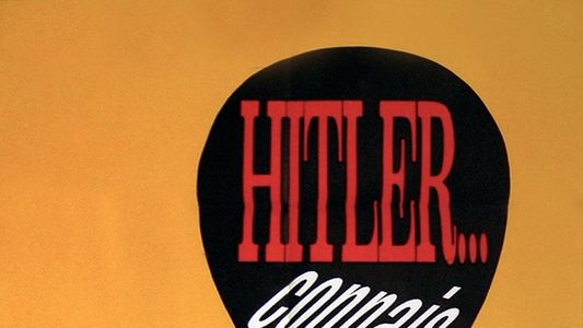 Hitler... connais pas