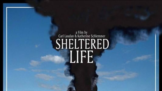 Sheltered Life