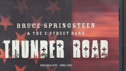 Bruce Springsteen & The E Street Band: Thunder Road