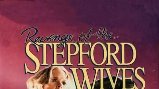 Revenge of the Stepford Wives