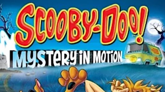 Scooby-Doo: Mystery in Motion