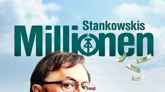 Stankowskis Millionen