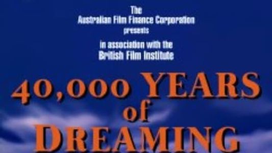 40,000 Years of Dreaming