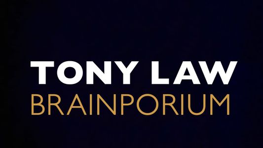 Tony Law: Brainporium