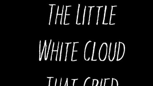 The Little White Cloud That Cried
