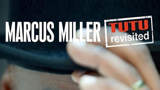 Image Marcus Miller - Tutu Revisited