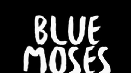 Blue Moses