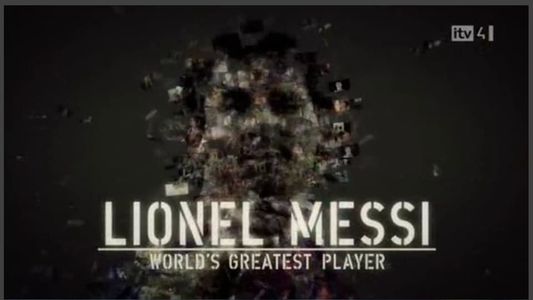 Lionel Messi World's Greatest Player