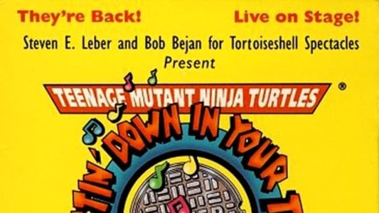 Teenage Mutant Ninja Turtles: Getting Down In Your Town