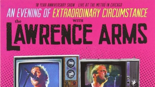 The Lawrence Arms: An Evening of Extraordinary Circumstance