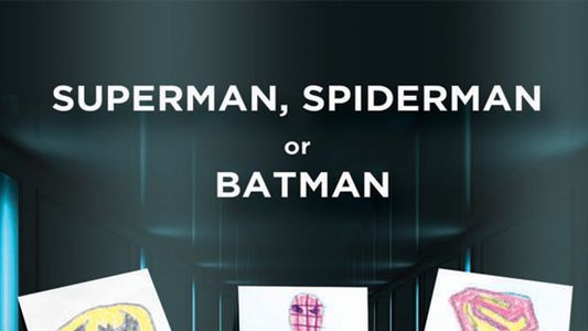 Superman, Spider-Man sau Batman