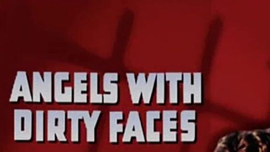 Image Angels with Dirty Faces: Whaddya Hear? Whaddya Say?