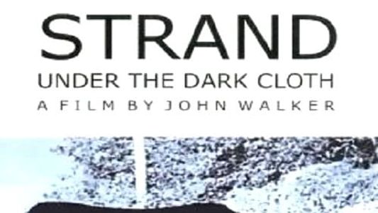 Strand, Under the Dark Cloth