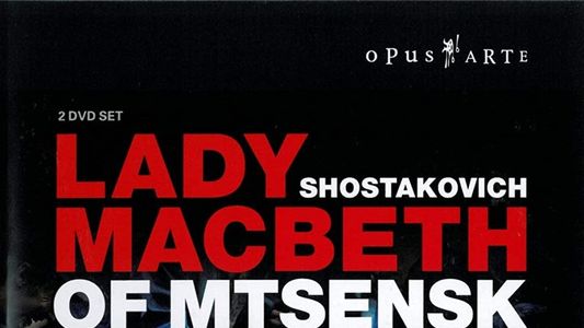 Shostakovich: Lady Macbeth of Mtsensk