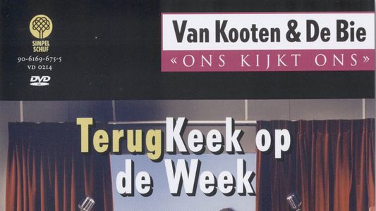 Van Kooten & De Bie: Ons Kijkt Ons 9 - TerugKeek Op De Week