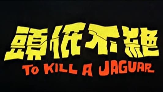 Image To Kill a Jaguar