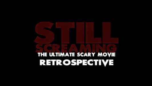 Image Still Screaming: The Ultimate Scary Movie Retrospective