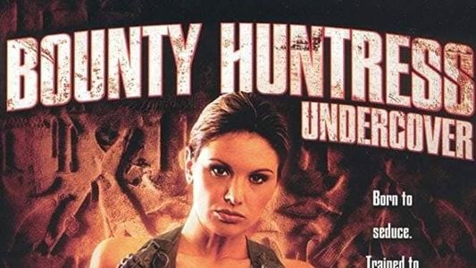 Bounty Huntress: Undercover