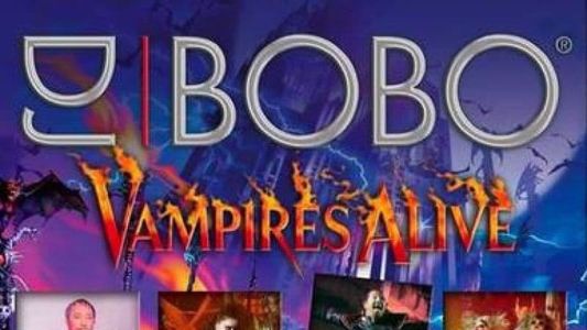 DJ Bobo - Vampires Alive (The Show)